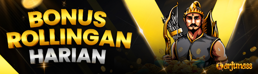 ROLLINGAN HARIAN SLOT ARJUNA88